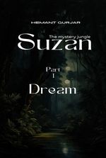 SUZAN : THE MYSTERY JUNGLE