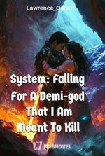 System: Falling For A Demi-god That I Am Meant To Kill