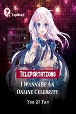 Teleportations — I Wanna Be An Online Celebrity