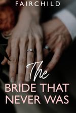 The bride that never was