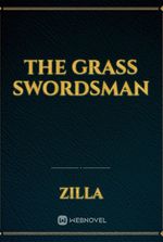 The Grass Swordsman