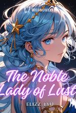 The Noble Lady of Lust