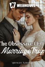 The Obsessive CEO's Marriage Trap