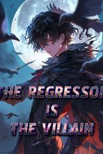 The Regressor Is The Villain