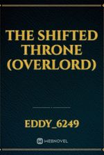 The Shifted Throne (Overlord)