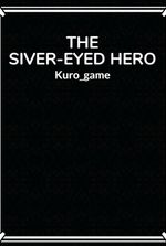 The Silver-Eyed Hero