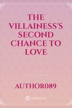 The villainess's second chance to love