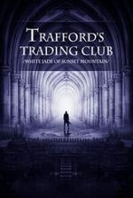 Trafford s Trading Club