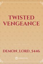 Twisted Vengeance