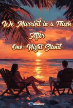 We Married in a Flash After One-Night Stand