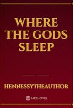 Where The Gods Sleep