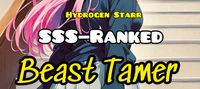 SSS Ranked Beast Tamer: My EP increases with girls