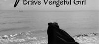 The Brave Vengeful Girl