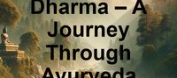 The Path of Dharma – A Journey Through Ayurveda